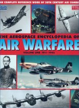 The Aerospace Encyclopedia of Air Warfare (Volume One: 1911-1945)